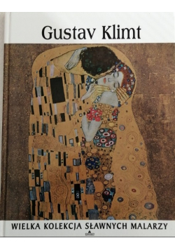 Wielka kolekcja sławnych malarzy Tom 22 Gustav Klimt
