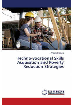 Techno-Vocational Skills Acquisition and Poverty Reduction Strategies