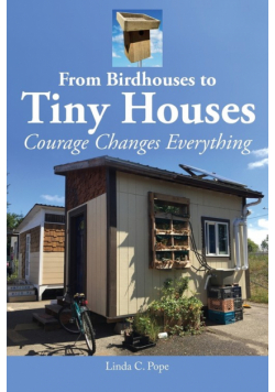 From Birdhouses to Tiny Houses