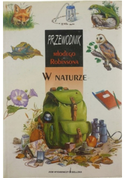 Przewodnik młodego Robinsona W Naturze