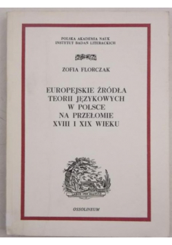 Europejskie źródła teorii językowych w Polsce na przełomie XVIII i XIX wieku
