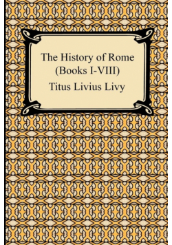 The History of Rome (Books I-VIII)