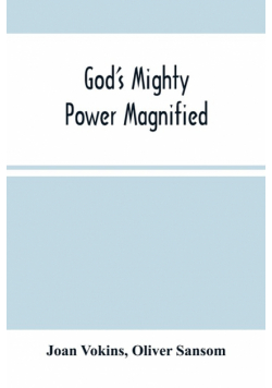 God'S Mighty Power Magnified