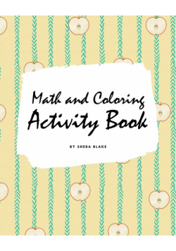Math and Coloring Activity Book for Kids (8x10 Puzzle Book / Activity Book)