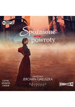 Dwieście wiosen T.3 Spóźnione powroty audiobook