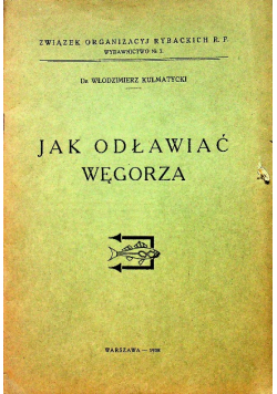 Jak odławiać węgorza 1938 r