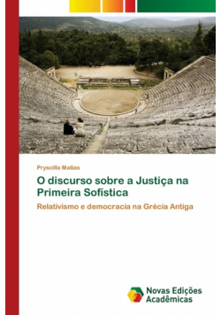 O discurso sobre a Justiça na Primeira Sofística