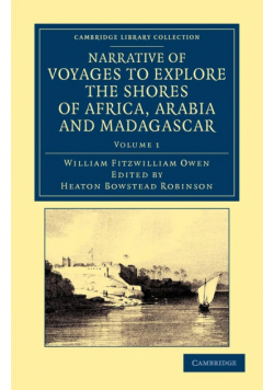 Narrative of Voyages to Explore the Shores of Africa, Arabia, and Madagascar