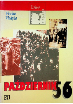 Dzieje PRL Październik 56