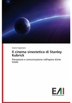 Il cinema sinestetico di Stanley Kubrick