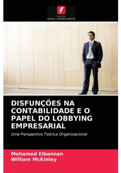 Disfunções Na Contabilidade E O Papel Do Lobbying Empresarial