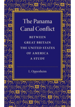 The Panama Canal Conflict between Great Britain and the United States             of America