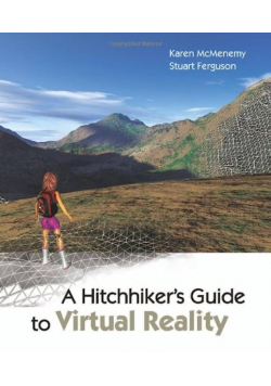 A Hitchhikers Guide to Virtual Reality