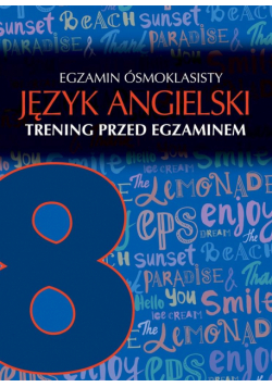 Egzamin ósmoklasisty j.ang. Trening przed egz.