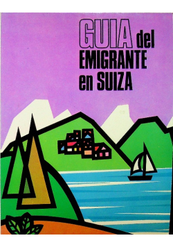 Guia del emigrante en suiza