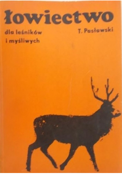 Łowiectwo dla leśników i myśliwych