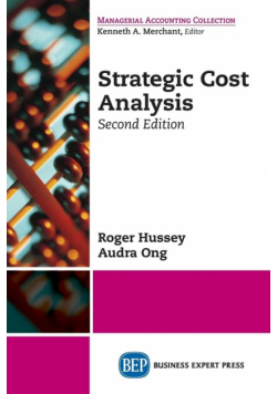 Strategic Cost Analysis, Second Edition
