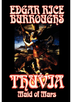 Thuvia, Maid of Mars by Edgar Rice Burroughs, Science Fiction, Classics