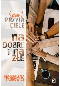 Przyjaciele. Na dobre i na złe