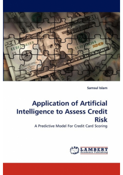 Application of Artificial Intelligence to Assess Credit Risk
