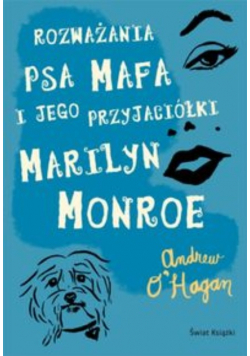 Rozważania psa Mafa i jego przyjaciółki Marilyn Monroe