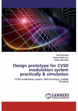 Design prototype for CVSD modulation system practically & simulation