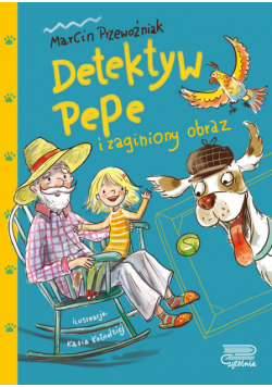 Detektyw Pepe i zaginiony obraz (tom 1)