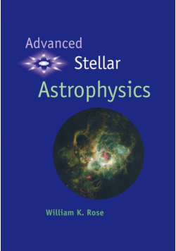 Advanced Stellar Astrophysics