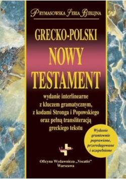 Grecko polski Nowy Testament wydanie interlinearne z kodami gramatycznymi