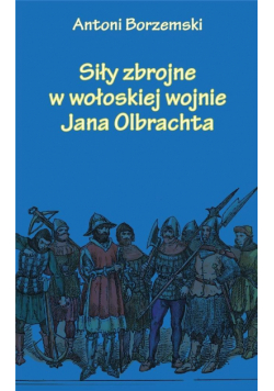Siły zbrojne w wołoskiej wojnie Jana Olbrachta