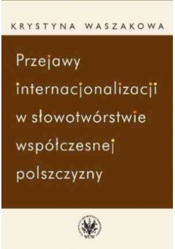Przejawy internacjonalizacji w słowotwórstwie