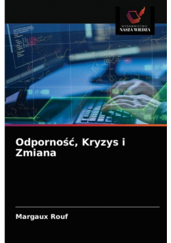 Odporność, Kryzys i Zmiana