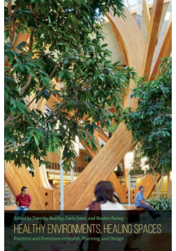 Healthy Environments, Healing Spaces