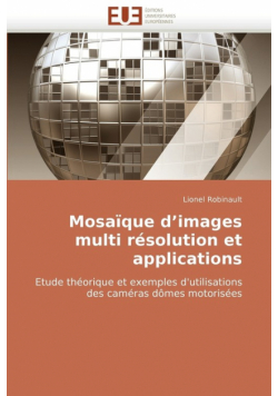 Mosaique D'Images Multi Resolution Et Applications