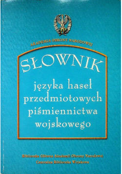 Słownik języka haseł przedmiotowych  piśmiennictwa wojskowego
