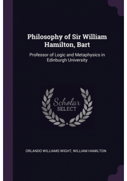 Philosophy of Sir William Hamilton, Bart