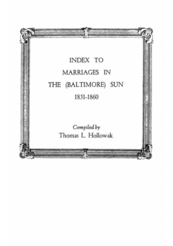 Index to Marriages in the (Baltlimore) Sun, 1851-1860
