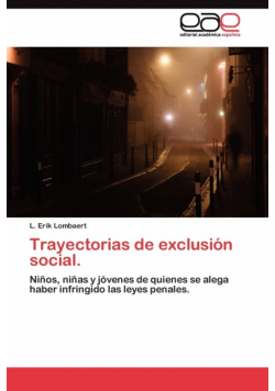 Trayectorias de exclusión social.