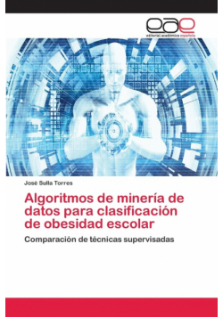 Algoritmos de minería de datos para clasificación de obesidad escolar