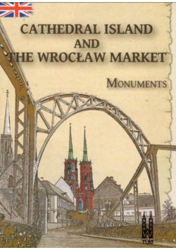 Cathedral Island and The Wrocław Market, monuments