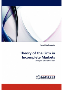 Theory of the Firm in Incomplete Markets