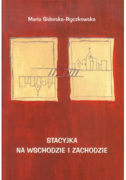 Stacyjka na wschodzie i zachodzie