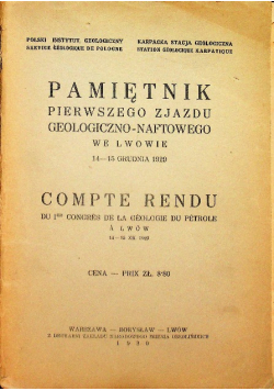 Pamiętnik pierwszego zjazdu geologiczno - naftowego we Lwowie 1930 r.