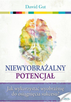 Niewyobrażalny potencjał