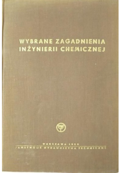 Wybrane zagadnienia inżynierii chemicznej