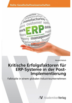 Kritische Erfolgsfaktoren für ERP-Systeme in der Post-Implementierung