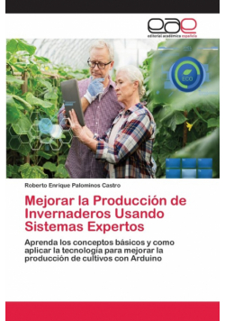 Mejorar la Producción de Invernaderos Usando Sistemas Expertos