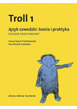 Troll 1 Język szwedzki teoria i praktyka Poziom podstawowy