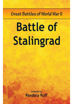 Great Battles of World War Two - Battle of Stalingrad