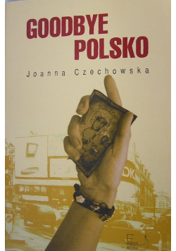 Goodbye Polsko
